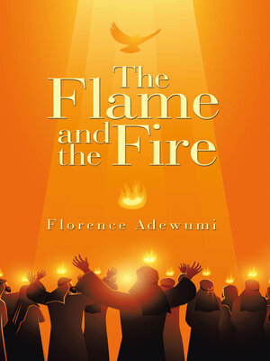 cover image of The Flame and the Fire